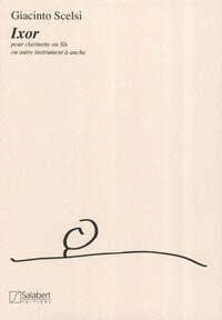 GIACINTO SCELSI : IXOR CLARINETTE SEULE