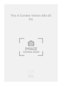 TRIO A CORDES VIOLON ALTO ET VLC MUSIQUE D'ENSEMBLE