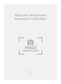 MARGOTON MARGOTAINE VARIOUSTES CHANT SEUL CHANT