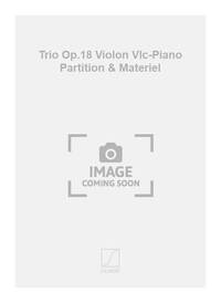 TRIO OP.18 VIOLON VLC-PIANO PARTITION & MATERIEL  MUSIQUE D'ENSEMBLE