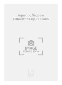 AQUEDUC SEGOVIE SILHOUETTES OP.70 PIANO PIANO