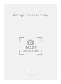 MARIAGE DES FEES PIANO PIANO