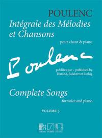 POULENC: COMPLETE SONGS 3 CHANT