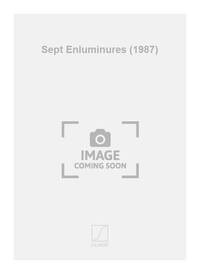 SEPT ENLUMINURES (1987) MUSIQUE D'ENSEMBLE