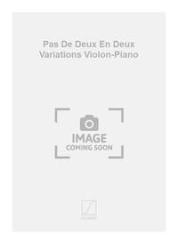 PAS DE DEUX EN DEUX VARIATIONS VIOLON-PIANO VIOLON