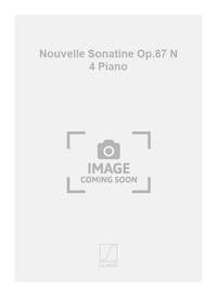 NOUVELLE SONATINE OP.87 N 4 PIANO PIANO