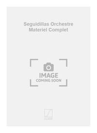 SEGUIDILLAS ORCHESTRE MATERIEL COMPLET ORCHESTRE