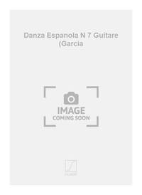DANZA ESPANOLA N 7 GUITARE (GARCIA