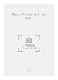 BINIOU VARIOUSTES CHANT SEUL) CHANT