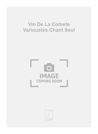 VIN DE LA COMETE VARIOUSTES CHANT SEUL CHANT