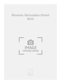 REVIENS VARIOUSTES CHANT SEUL  CHANT