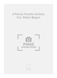 4 PIECES FACILES GUITARE COL. DIDIER BEGON