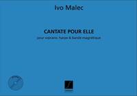 CANTATE POUR ELLE SOP. VOIX HARPE ET BANDE  CHANT