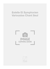ESTELLE ET SYMPHORIEN VARIOUSTES CHANT SEUL CHANT
