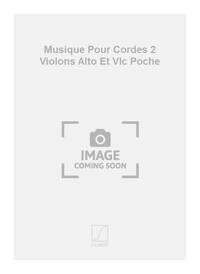 MUSIQUE POUR CORDES 2 VIOLONS ALTO ET VLC POCHE MUSIQUE D'ENSEMBLE