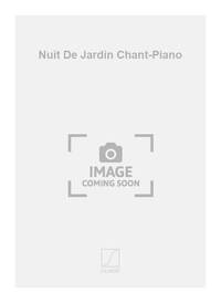 NUIT DE JARDIN CHANT-PIANO  CHANT