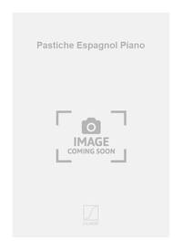 PASTICHE ESPAGNOL PIANO PIANO