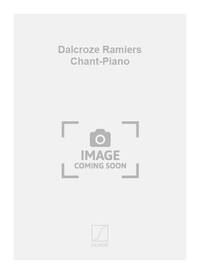 DALCROZE RAMIERS CHANT-PIANO  CHANT