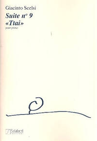 GIACINTO SCELSI : SUITE 9 - TTAI - PIANO