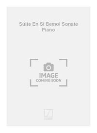 SUITE EN SI BEMOL SONATE PIANO PIANO