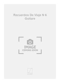 RECUERDOS DE VIAJE N 6 GUITARE