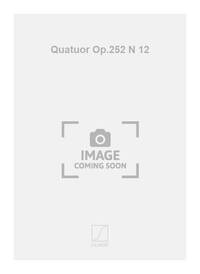 QUATUOR OP.252 N 12 MUSIQUE D'ENSEMBLE