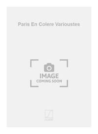 PARIS EN COLERE VARIOUSTES CHANT