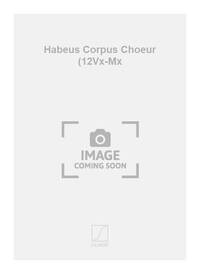 HABEUS CORPUS CHOEUR (12VX-MX CHANT