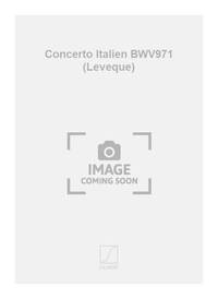 CONCERTO ITALIEN BWV971 (LEVEQUE) PIANO