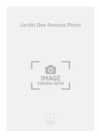 JARDIN DES AMOURS PIANO  PIANO