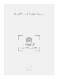 MOD'SON I FLUTE SEULE  FLUTE TRAVERSIERE