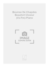 BOURREE DE CHAPDES BEAUFORT CHOEUR (VX-FM)-PIANO CHANT