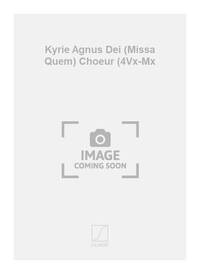 KYRIE AGNUS DEI (MISSA QUEM) CHOEUR (4VX-MX CHANT