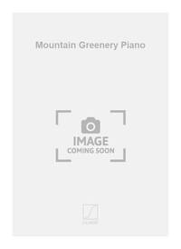 MOUNTAIN GREENERY PIANO  PIANO