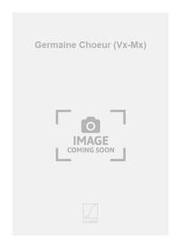 GERMAINE CHOEUR (VX-MX)  CHANT
