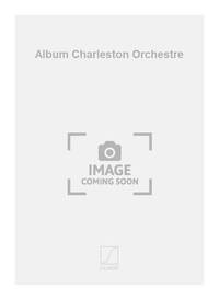ALBUM CHARLESTON ORCHESTRE ORCHESTRE