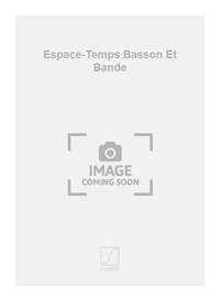 ESPACE-TEMPS BASSON ET BANDE