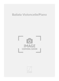 BALLATA VIOLONCELLE/PIANO VIOLONCELLE