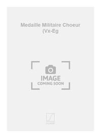 MEDAILLE MILITAIRE CHOEUR (VX-EG  CHANT