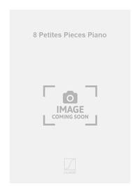 8 PETITES PIECES PIANO PIANO