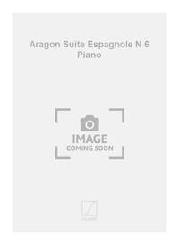 ARAGON SUITE ESPAGNOLE N 6 PIANO PIANO