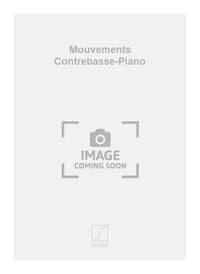 MOUVEMENTS CONTREBASSE-PIANO