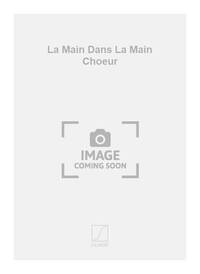 LA MAIN DANS LA MAIN CHOEUR (VX-ENF) ET GUIT CHANT