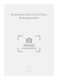 QUELQUES EXERCICES PIANO ENSEIGNEMENT  PIANO