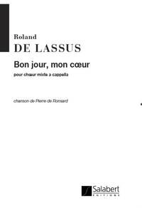 BONJOUR, MON COEUR BONJOUR... CHOEUR (4VX-MX  CHANT
