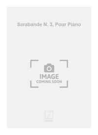 SARABANDE N. 3, POUR PIANO PIANO
