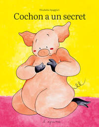 Cochon a un secret