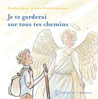 JE TE GARDERAI SUR TOUS TES CHEMINS