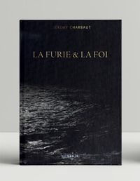 LA FURIE ET LA FOI