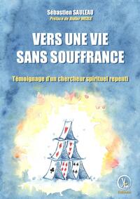 Vers une vie sans souffrance